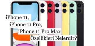 iPhone 11, iPhone 11 Pro, iPhone 11 Pro Max Özellikleri Nelerdir?