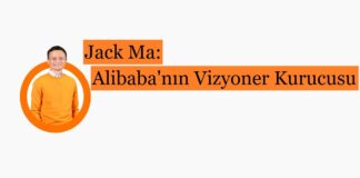 Jack Ma: Alibaba’nın Vizyoner Kurucusu