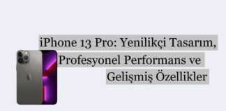 iPhone 13 Pro: Yenilikçi Tasarım, Profesyonel Performans ve Gelişmiş Özellikler