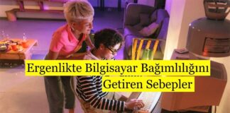 Ergenlikte Bilgisayar Bağımlılığını Getiren Sebepler