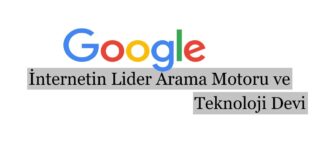 Google: İnternetin Lider Arama Motoru ve Teknoloji Devi