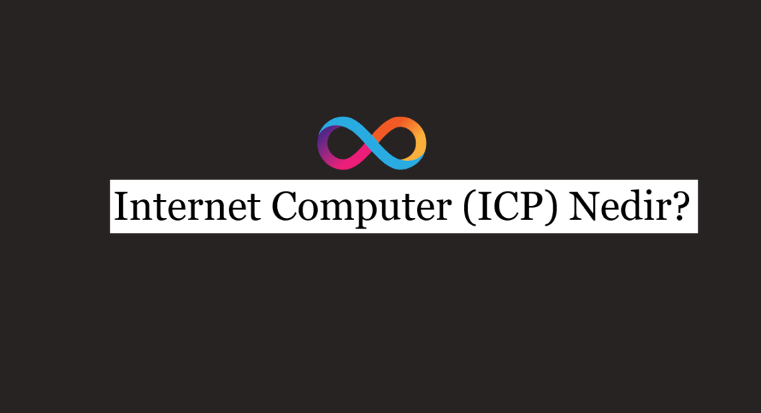Internet Computer (ICP) Nedir? - Donanımtr