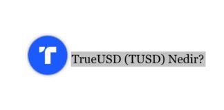 TrueUSD (TUSD) Nedir?