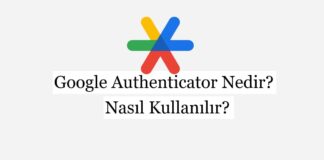 Google Authenticator Nedir? Nasıl Kullanılır?