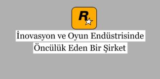 Rockstar Games: İnovasyon ve Oyun Endüstrisinde Öncülük Eden Bir Şirket