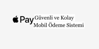 Apple Pay: Güvenli ve Kolay Mobil Ödeme Sistemi