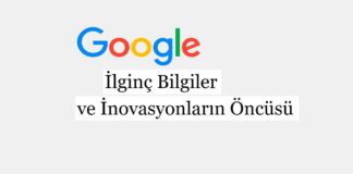 Google: İlginç Bilgiler ve İnovasyonların Öncüsü