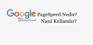 Google PageSpeed Nedir? Nasıl Kullanılır?