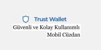Trust Wallet: Güvenli ve Kolay Kullanımlı Mobil Cüzdan